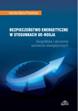 Bezpieczeństwo energetyczne w stosunkach UE - Rosja
