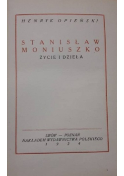 Stanisław Moniuszko życie i dzieła  1924 r.