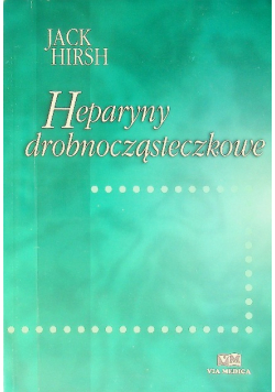 Heparyny drobnocząsteczkowe