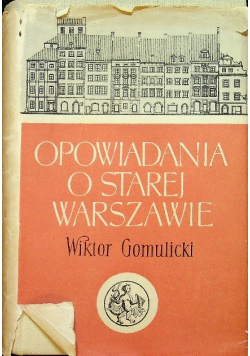 Opowiadania o starej Warszawie
