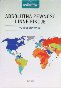 Świat jest matematyczny Tom 14 Absolutna pewność i inne fikcje