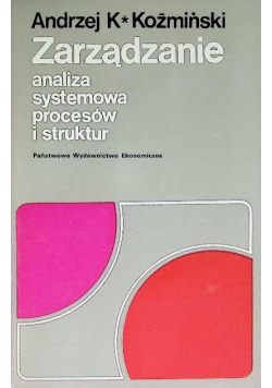 Zarządzanie analiza systemowa procesów i struktur