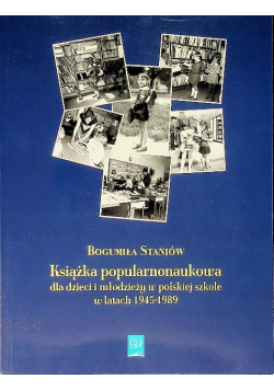 Książka popularnonaukowa dla dzieci i młodzieży w polskiej szkole w latach 1945 - 1989