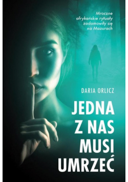 Jedna z nas musi umrzeć
