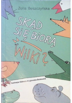 Skąd się biorą wilki