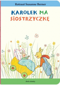 Karolek ma siostrzyczkę