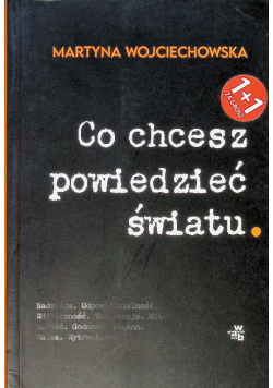 Co chcesz powiedzieć światu