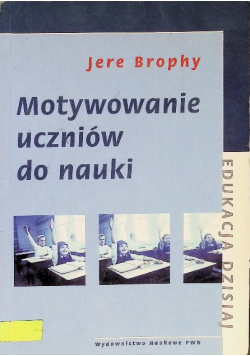 Motywowanie uczniów do nauki