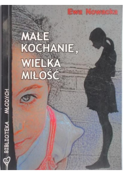 Małe kochanie, wielka miłość