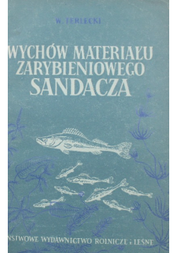 Wychów materiału zarybieniowego Sandacza