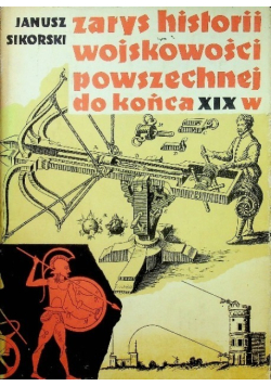 Zarys historii wojskowości powszechnej do końca wieku XIX