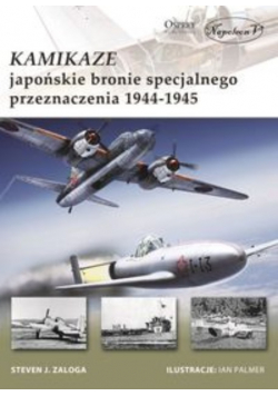 Kamikaze Japońskie bronie specjalnego przeznaczenia 1944 - 1945