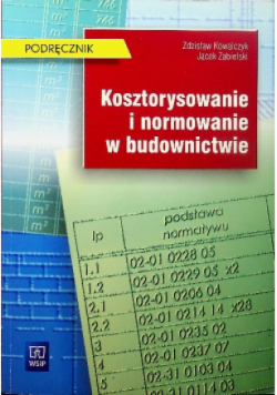 Kosztorysowanie i normowanie w budownictwie