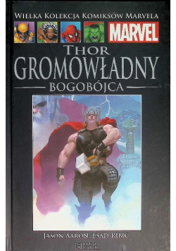 Wielka Kolekcja Komiksów Marvela Tom 142 Thor gromowładny Bogobójca