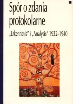 Spór o zdania protokolarne ,,Erkenntnis" i ,,Analysis" 1932 -1940