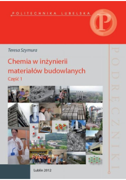 Chemia w inżynierii materiałów budowlanych Część 1