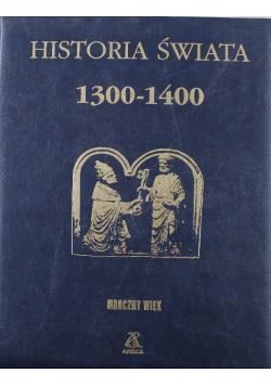 Historia Świata 1300-1400, Mroczny wiek