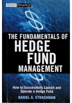 The Fundamentals of Hedge Fund Management