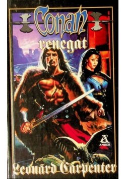 Opowieści o Conanie Tom 39 Conan Renegat