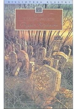 Chleb rzucony umarłym