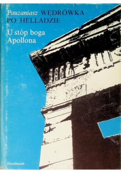 Wędrówka po Helladzie U stóp boga Apolla