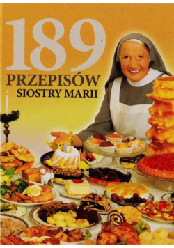 189 przepisów siostry Marii