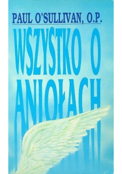 Wszystko o Aniołach