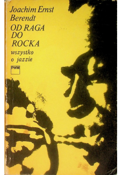 Od raga do rocka Wszystko o jazzie