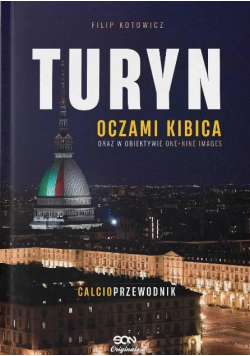 Turyn oczami kibica oraz w obiektyw