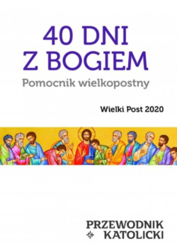 40 dni z Bogiem pomocnik wielkopostny