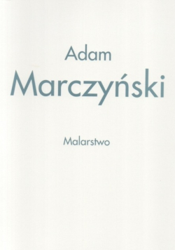 Malarstwo Adam Marczyński
