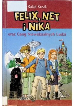 Felix  Net i Nika oraz Gang Niewidzialnych Ludzi