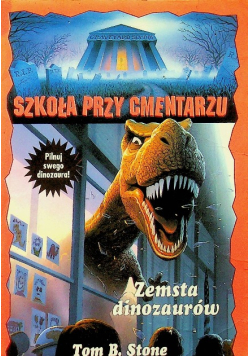 Szkoła przy cmentarzu Zemsta dinozaurów