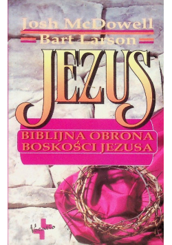 Jezus Biblijna obrona boskości Jezusa