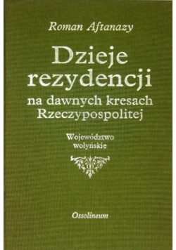Dzieje rezydencji na dawnych kresach Rzeczypospolitej Tom 5