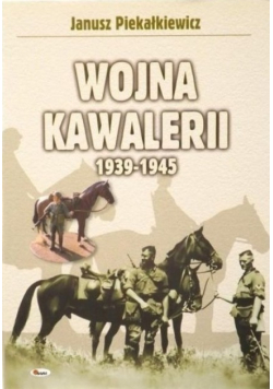 Wojna kawalerii 1939 - 1945