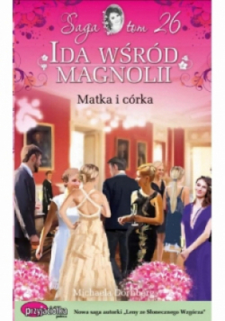Ida wśród magnolii Tom 26 Matka i córka