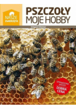 Pszczoły moje hobby