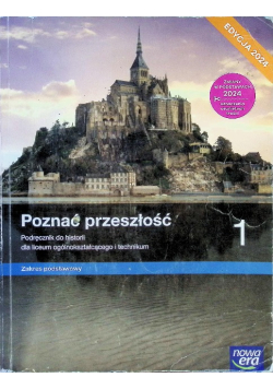 Poznać przeszłość Klasa 1 Podręcznik do historii dla liceum ogólnokształcącego i technikum zakres podstawowy