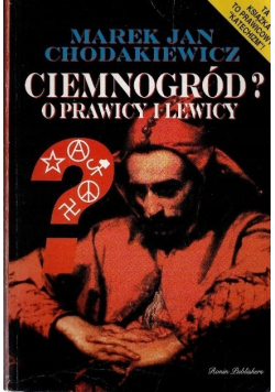 Ciemnogród O prawicy i lewicy