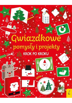 Gwiazdkowe pomysły i projekty krok po kroku