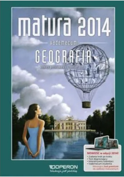 Geografia Vademecum Matura 2014 Zakres podstawowy i rozszerzony