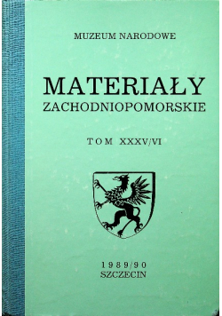 Materiały zachodniopomorskie Tom XXXV / VI