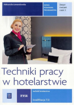 Techniki pracy w hotel. Kwal HGT.03. ćwiczenia Część 2