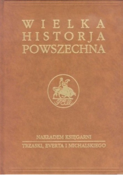 Wielka historja powszechna Tom 3 Część 2
