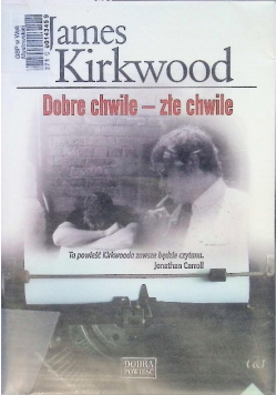 Dobre chwile - złe chwile