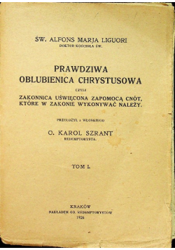 Prawdziwa oblubienica Chrystusa Tom I 1926 r.
