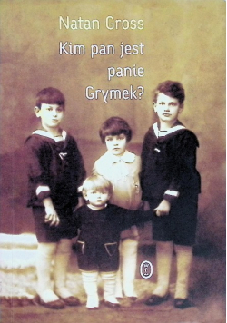 Kim pan jest panie Grymek?