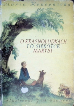 O krasnoludkach i o sierotce Marysi