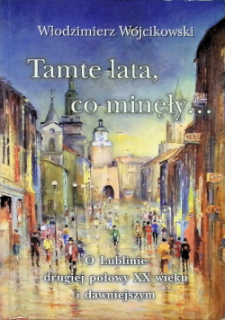Tamte lata co minęły